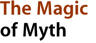 The Magic of Myth